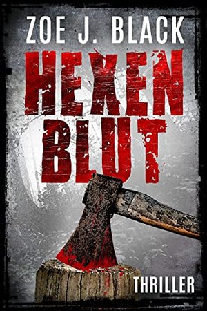 Hexenblut: Thriller (Thriller Künzela i Lobensteina)