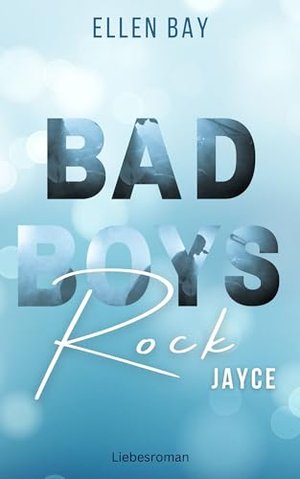 Bad Boys Rock – Jayce: Rockstar Romance for the Heart (niemiecki) (Bad Boys Rock – Rockstar Romance a