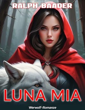 LUNA MIA: Romans z wilkołakiem