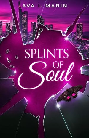 Splints of Soul: Mroczny romans | Romantyczny suspens