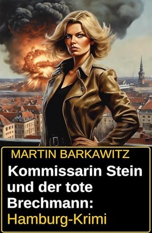 Inspektor Stein i martwy Brechmann: thriller kryminalny w Hamburgu