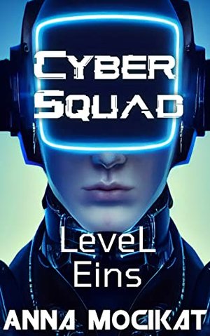 Cyber ​​Squad: Poziom Eins