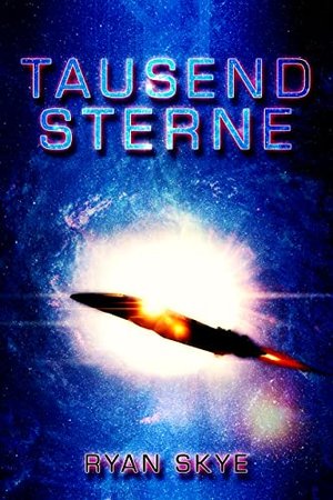 Tausend Sterne: Thriller science fiction