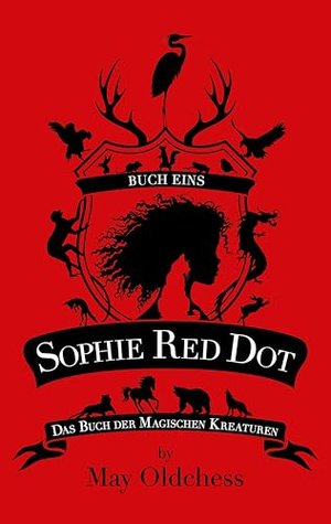 Sophie Red Dot: Księga magicznych stworzeń