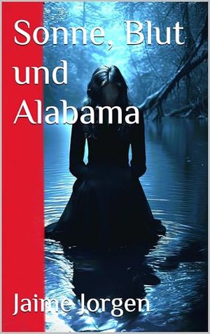 Słońce, krew i Alabama (amerykański południowy thriller 1)