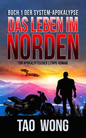 Życie na północy: apokaliptyczna powieść LitRPG (Apokalipsa systemowa 1)