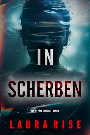 In Shards (Thriller z bluszczem – tom 1)