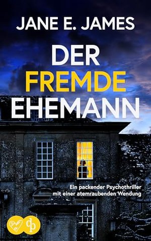 Dziwny mąż: porywający thriller psychologiczny z zapierającym dech w piersiach zwrotem akcji (Unputdownable Psyc