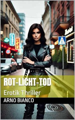 Śmierć w czerwonym świetle: thriller erotyczny (Kobieta strachu 1)