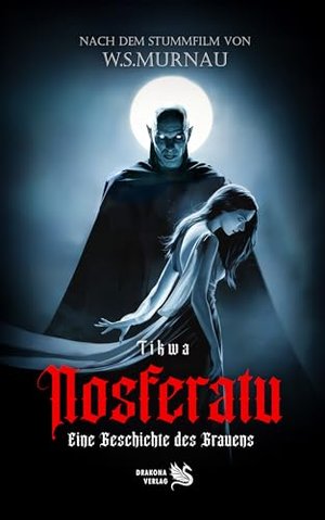 Nosferatu: A Story of Horror - The Book on the Film