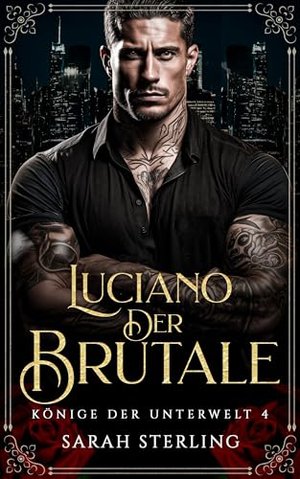 Luciano The Brutal: Wrogowie miłośników ochroniarza mafii miłości (Kings of the Underworld 4)