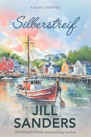 Silberstreif (Silver Cove Serie 1)