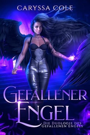 Fallen Angel: The Duology of the Fallen Angel: Book 1